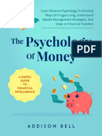 Bell - Addison The Psychology of Money A Simple Guide To Financial Intelligence - Learn Reverse Psycho