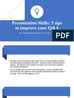 Presentation Skills: 5 Tips To Improve Your Q&A: By: Fanteri Aji Dharma Suparno, S.T., M.S., IPM
