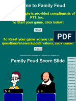 Welcome To Family Feud: This Game Sample Is Provided Compliments of PTT, Inc. To Start Your Game, Click Below