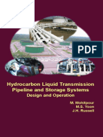 Mohitpour, Mo - Russell, Jim H. - Yoon, Mike S - Hydrocarbon Liquid Transmission Pipeline and Storage Systems Design and Operation (2012, ASME Press)
