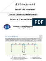 Week # 3 Lecture # 4: Transmission Line Parameters Currents and Voltage Relationships Instructor: Khurram Jahangir