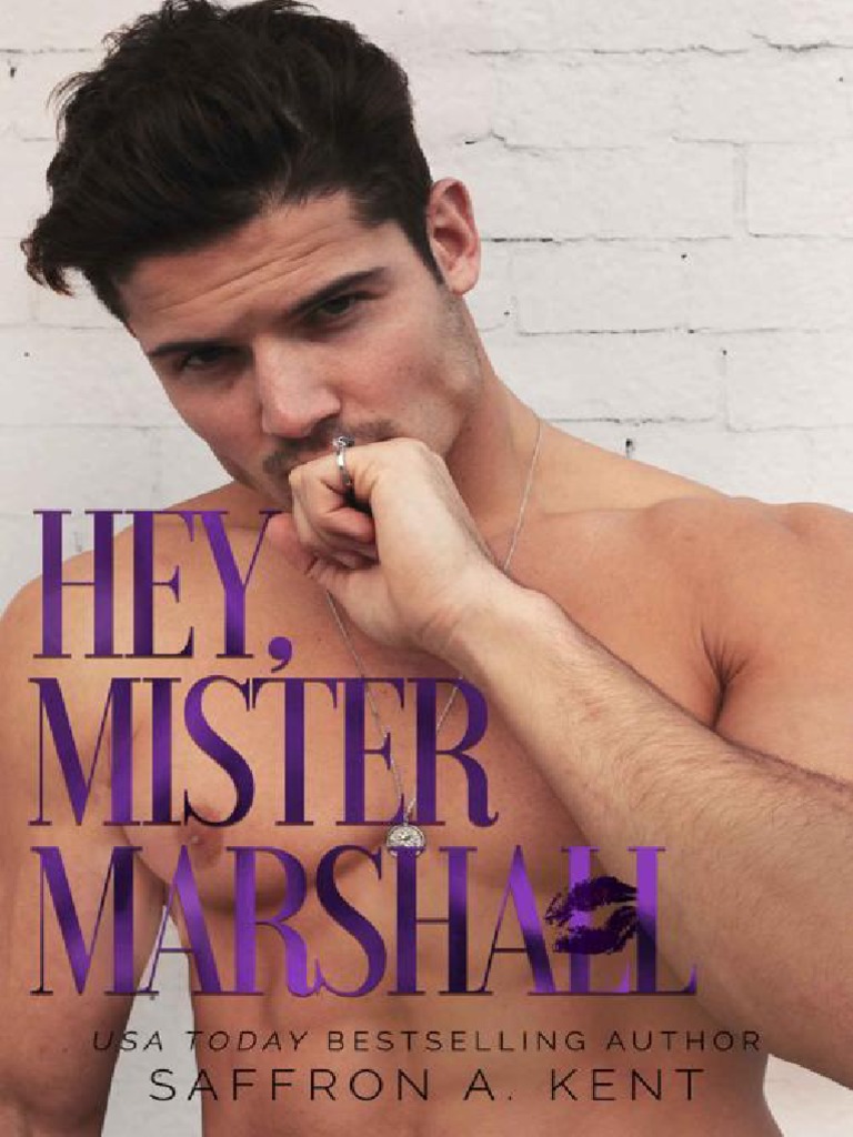 Hey, Mister Marshall (St. Marys Rebels Book 4) (Saffron A. Kent) PDF
