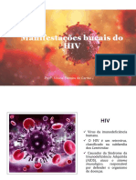 Manifestações Bucais Do HIV: Prof : Vitória Teixeira Do Carmo