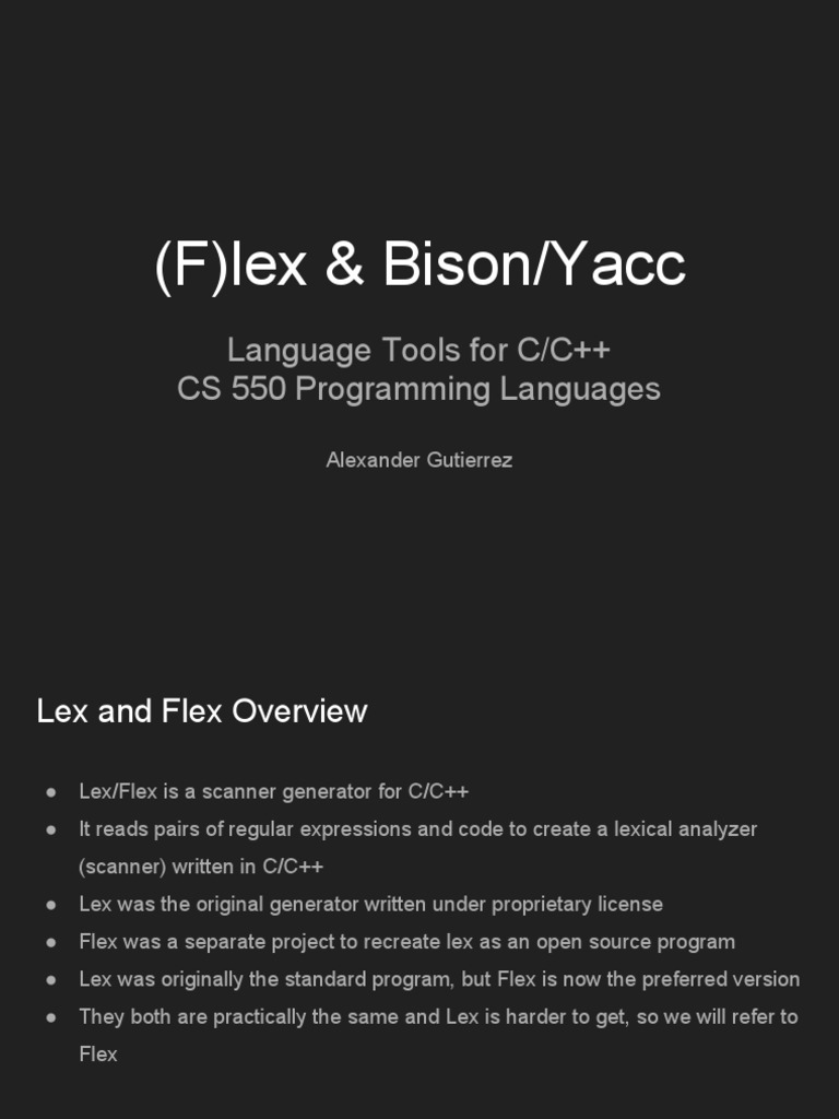(F) Lex & Bison/Yacc Language Tools For C/C++ CS 550 Programming