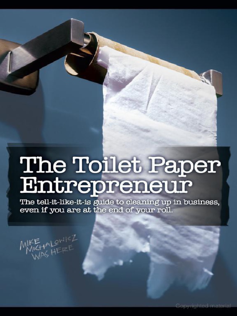 The Toilet Paper Entrepreneur PDF Entrepreneurship Limited