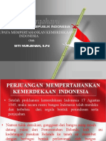 Upaya Mempertahankan Kemerdekaan Indonesia: Oleh: Siti Nurjanah, S.PD