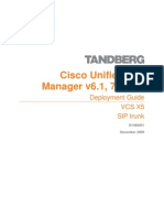 TANDBERG VCS Deployment Guide - Cisco Unified Call Manager (6.1 7 and 8) and VCS Control (X5) SIP