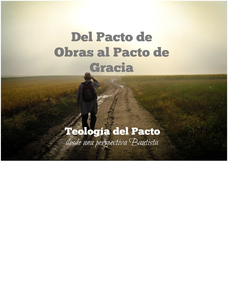 Desde El Pacto de Obras Al Pacto de Gracia Por Pascal Denault | PDF ...