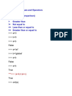 Boolean Values and Operators Equal To (Comparison) Greater Than ! Not Equal To Greater Than or Equal To