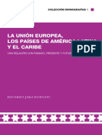 La Unión Europea, Los Países de América Latina y El Caribe - Una Relación Con Pasado, Presente y Futuro
