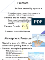 Pressure: - Pressure Is The Force Exerted by A Gas On A Surface. - Pressure and The Kinetic Theory