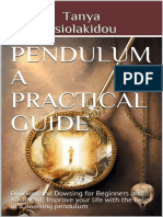 PENDULUM A PRACTICAL GUIDE Divining and Dowsing For Beginners and Advanced