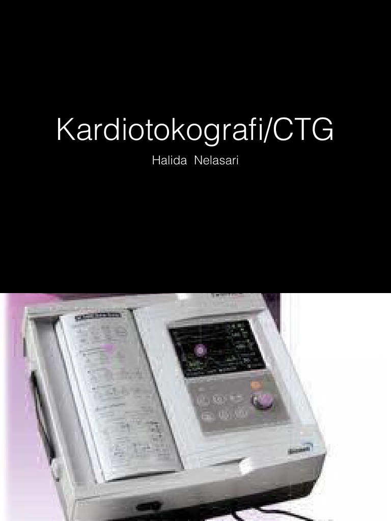 Kardiotokografi/CTG: Halida Nelasari | PDF | Memasak, Makanan, & Anggur ...