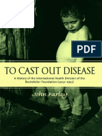 John Farley - To Cast Out Disease_ A History of the International Health Division of Rockefeller Foundation (1913-1951) (2003)