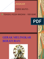 KELOMPOK GERAK MELINGKAR-GERAK ROTASI (19010043-FARIS Dan 19010045-AQSA)