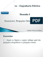 Desenho I - Exercicios - Projecoes Ortograficas