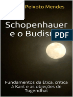 Schopenhauer e o Budismo. Fundamentos Da Ética, Crítica À Kant e As Objeções de Tugendhat (Sergio P.Mendes)
