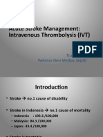 Acute Stroke Management: Intravenous Thrombolysis (IVT) : Trunojoyo S Webinar Nevi Medan, Sep20