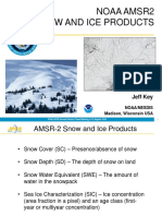 Noaa Amsr2 Snow and Ice Products: Jeff Key