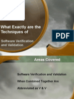 What Exactly Are The Techniques Of: Software Verification and Validation