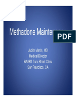 Methadone Maintenance: Judith Martin, MD Medical Director BAART Turk Street Clinic San Francisco, CA