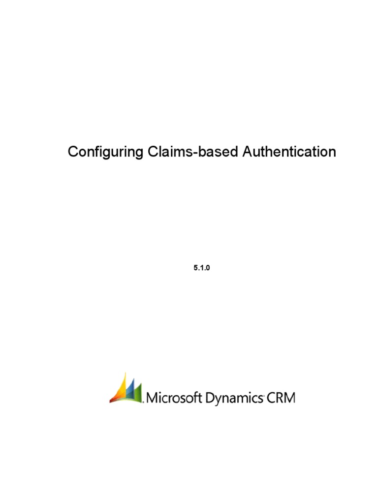 Microsoft Dynamics CRM 2011 and Claims-Based Authentication | PDF ...