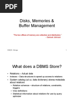 Disks, Memories & Buffer Management: "The Two Offices of Memory Are Collection and Distribution." - Samuel Johnson