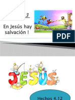 # 3 en Jesús Hay Salvacion !