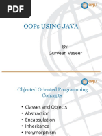 Oops Using Java: By: Gurveen Vaseer