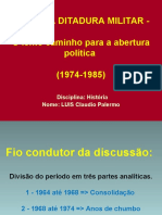 Ditadura Militar - O Lento Caminho para A Reabertura - 1964-1985 - 19-2-2022