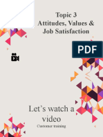 Attitudes, Values and Job Satisfaction