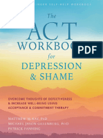 The ACT Workbook For Depression and Shame Overcome Thoughts of Defectiveness and Increase Well Being
