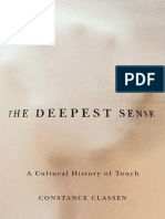 Constance Classen - The Deepest Sense - A Cultural History of Touch