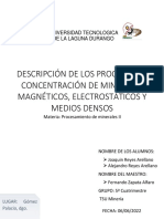 Descripción de Los Procesos de Concentración de Minerales Magnéticos, Electrostáticos y Medios Densos