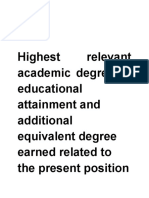 Highest Relevant Academic Degree or Educational Attainment and Additional Equivalent Degree Earned Related To The Present Position