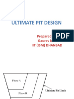 Ultimate Pit Design: Prepared By: Gaurav Kumar Iit (Ism) Dhanbad