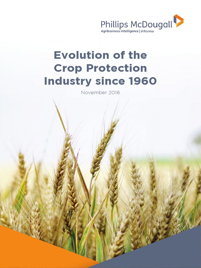 Phillips McDougall Evolution of The Crop Protection Industry Since 1960
