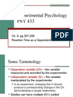 Experimental Psychology PSY 433: Ch. 8, PG 207-209 Reaction Time As A Dependent Variable