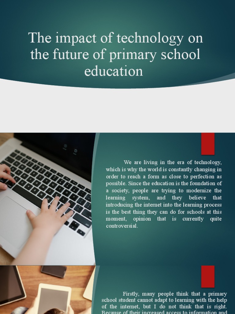 The Impact of Technology On The Future of Primary School Education | PDF