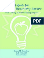 A Guide For Beginning Elementary Teachers From Getting Hired To Staying Inspired (Donna Donoghue, Esther Collins, Sally Wakefield)