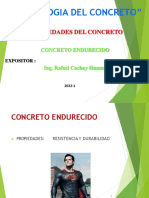 PROPIEDADES DEL CONCRETO ENDURECIDO PARA EXPONER - EC 612I - ING. RAFAEL CACHAY - 2022-1