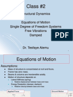 Class #2: Structural Dynamics Equations of Motion Single Degree of Freedom Systems Free Vibrations Damped