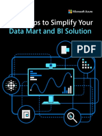 Five Steps To Simplify Your: Data Mart and BI Solution