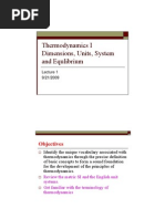 Thermodynamics I Dimensions, Units, System and Equlibrium: Objectives