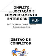 Conflito, Negociação E Comportamento Entre Grupos: Prof. Dr. Daniela Carnio C. Marasea