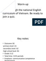 Warm-Up Skim Through The National English Curriculum of Vietnam. Be Ready To Join A Quiz