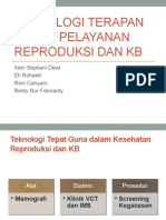 Teknologi Terapan Dalam Pelayanan Reproduksi Dan KB: Astri Septiani Dewi Eti Rohaeti Reni Cahyani Resty Nur Febrianty