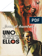 Uno de Nosotros Trabaja para Ellos (Jack D. Hunter (Hunter, Jack D.) )