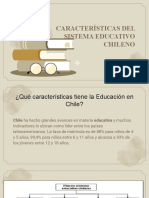 Características Del Sistema Educacional Chileno