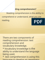 Reading Comprehension Is The Ability To Comprehend or Understand, What You Are Reading